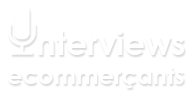 Interviews e-commercants